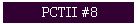 PCTII #8