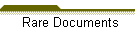 Rare Documents