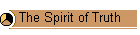 The Spirit of Truth