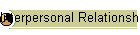 Interpersonal Relationships