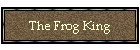 The Frog King